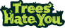 Trees Hate You logo